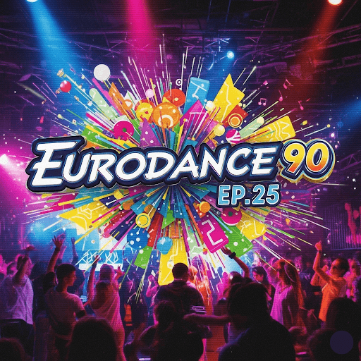 Eurodance 90 Ep.25