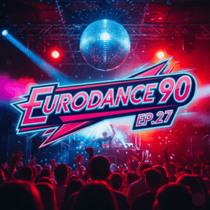 Eurodance 90 Ep.27