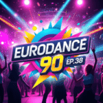 Eurodance 90 Ep.38