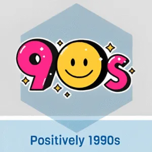 Positively 1990's