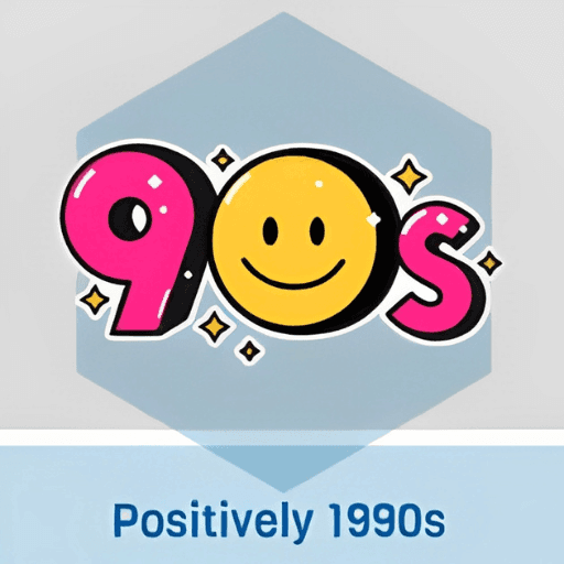 Positively 1990's